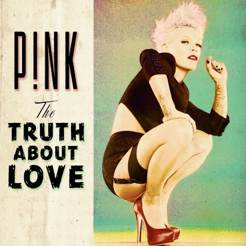 Pink/Truth About Love@Clean Version@Truth About Love